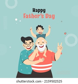 Happy Father's Day Concept With Grandson Sitting On Shoulder Of Grandfather And Man Standing Together Against Teal Background.