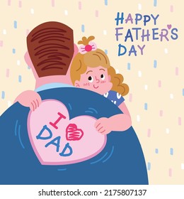 Happy Father's Day Concept. Smiling little girl embracing dad and holding greeting card and I love you, dad! Vector illustration.