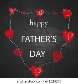 Happy Fathers Day concept. template for greeting card, flyer, banner, invitation, congratulation or poster design with hand drawn red heart on blackboard. Vector illustration.