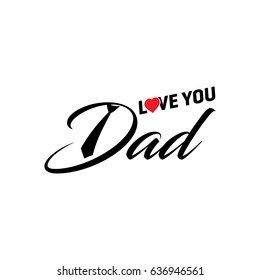 Happy Fathers Day. Creative and Simple Typography with Heart