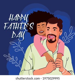 Happy Father's Day, dad carrying child on back, smiling.