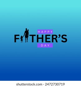 Happy Father's Day with dad and children silhouettes. Vector greeting card with a nice message of Father's Day.
Best dad and daddy day typography wallpaper.