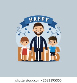 Happy Father's Day with dad and children silhouettes. Vector greeting card with a nice message of Father's Day. 