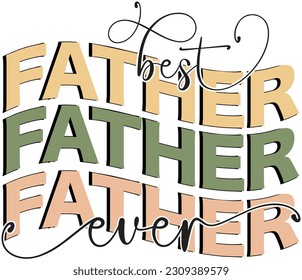 Happy Father's Day Dad Colorful Graphics. Funny Daddy Saying, Quote and Slogan for Print on Demand Industry and Printing Business.