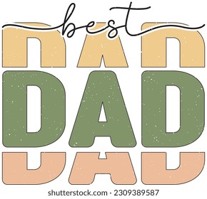 Happy Father's Day Dad Colorful Graphics. Funny Daddy Saying, Quote and Slogan for Print on Demand Industry and Printing Business.