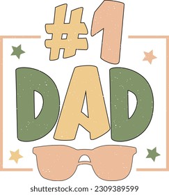 Happy Father's Day Dad Colorful Graphics. Funny Daddy Saying, Quote and Slogan for Print on Demand Industry and Printing Business.