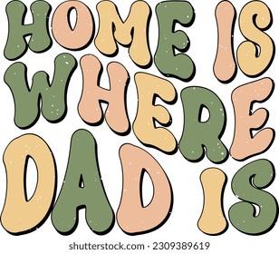 Happy Father's Day Dad Colorful Graphics. Funny Daddy Saying, Quote and Slogan for Print on Demand Industry and Printing Business.