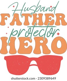 Happy Father's Day Dad Colorful Graphics. Funny Daddy Saying, Quote and Slogan for Print on Demand Industry and Printing Business.