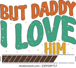 Happy Father's Day Dad Colorful Graphics. Funny Daddy Saying, Quote and Slogan for Print on Demand Industry and Printing Business.