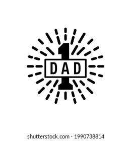 Happy Fathers Day Dad Daddy Father Papa You Are Number 1 Stamp Label Sticker Badge Vector Design