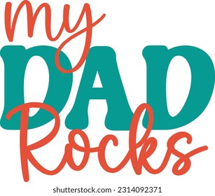 Happy Father's Day Dad Papa Colorful Graphics. Funny Daddy Saying, Quote and Slogan for Print on Demand Business (POD) and Printing Industry.