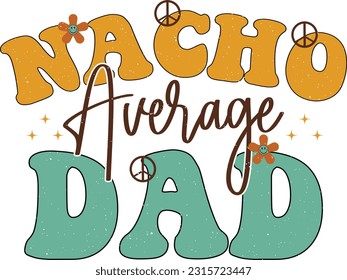 Fröhliche Papa-farbige Grafiken zum Vater-Tag. Funny Daddy Say, Zitat und Slogan für Print on Demand Business (POD) und Printing Industry.