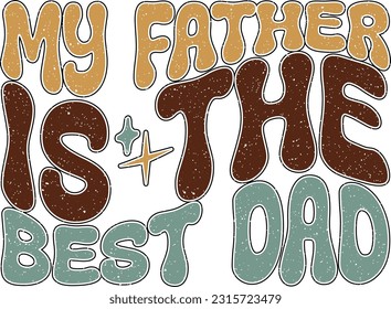 Happy Father's Day Dad Papa Colorful Graphics. Funny Daddy Saying, Quote and Slogan for Print on Demand Business (POD) and Printing Industry.