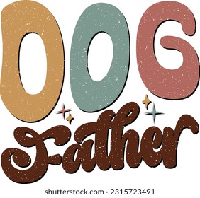 Happy Father's Day Dad Papa Colorful Graphics. Funny Daddy Saying, Quote and Slogan for Print on Demand Business (POD) and Printing Industry.