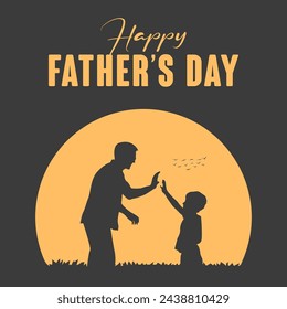 Happy Fathers day dad and son beautiful silhouette sunset scene poster design vector illustration.