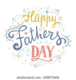 Happy fathers day design. Hand lettering quote. Hand drawn vintage print with hand lettering. Can be used as a greeting card or as a poster. Vector illustration.