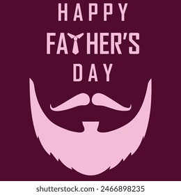 Happy Father's Day design With mustache and beard, light and dark color combination, Vector and Illustrator.