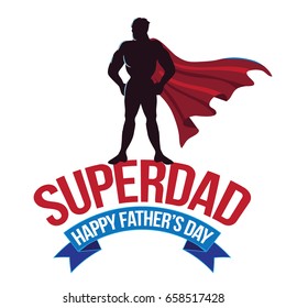 Happy Fathers Day Design With Super Dad. EPS 10 Vector.