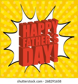 happy fathers day design, vector illustration eps10 graphic 