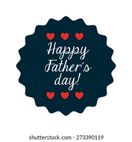 happy fathers day design, vector illustration eps10 graphic 