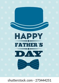 happy fathers day design, vector illustration eps10 graphic 