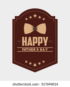 happy fathers day design, vector illustration eps10 graphic 