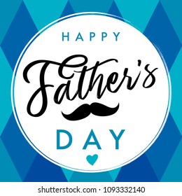 Happy Father`s Day elegant lettering banner blue. Happy Fathers Day vector calligraphy for design greeting cards. Dad my king illustration
