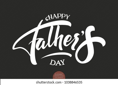 Happy Father's Day elegant modern handwritten calligraphy. Vector Ink illustration. Typography poster on dark background. For cards, invitations, prints etc.