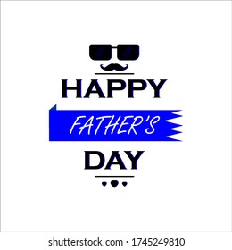 Happy Father's Day. an event held every year to commemorate World Father's Day.
