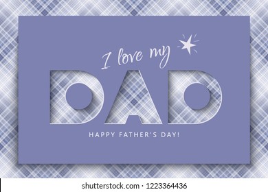 Happy Fathers Day Festive banner, greeting card with a cut out inscription on a brutal checkered background, modern design, vector illustration