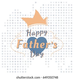 Happy Father's Day. Festive greeting banner. Font combination with the heart. Flat vector illustration EPS10