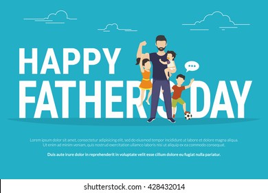 Happy fathers day flat conceptual illustration for greeting card or congratulations banner. Happy father with kids standing near big letters