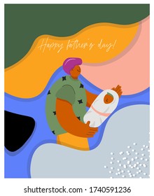 Happy father's day! Funny father and newborn son on trendy bright background. Nice vector flat card for father's day in cartoon style.