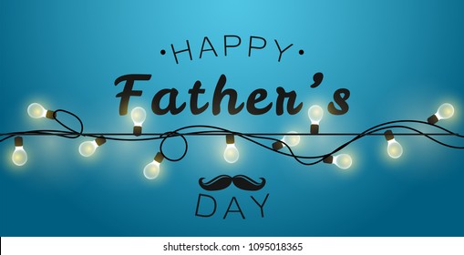 Happy Father's Day gift card. Garland light on blue background.