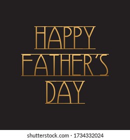 Happy Father's Day golden gradient greeting card on black background.