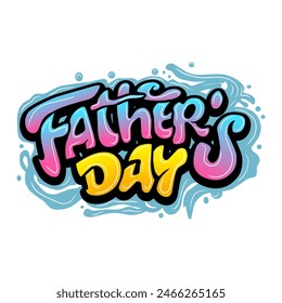 happy father's day graffiti typography art illustration