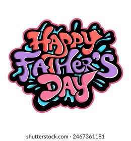 happy father's day graffiti typography art illustration