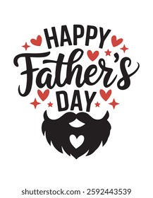 Happy Father's Day graphic with a mustache and hearts, father day t shirt design