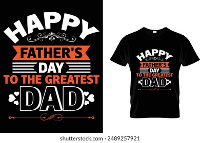 Feliz día del padre al mejor padre
 - Camiseta del Día del Padre