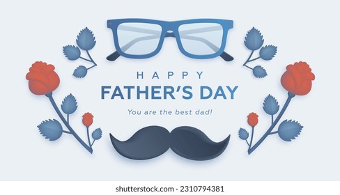 Happy father's day greeting banner template with realistic glasses, moustache and roses. Vector illustration