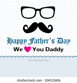 Happy Father's Day Greeting Card / mustache & spectacle frames design