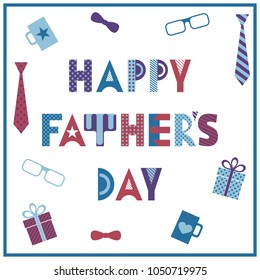 Happy Fathers Day greeting card. Trendy geometric font. Text and objects isolated on white background.