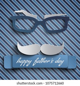 Happy Fathers Day greeting card design for men's event, banner or poster. Striped background with paper cut mustache and glasses. Congratulation text on the blue ribbon. Vector illustration