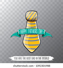 happy fathers day greeting card with cartoon color tie and ribbon with greeting text. fathers day vector label or icon isolated on transparent background