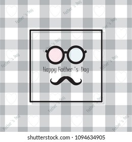 Happy Father's Day greeting card design for banner or poster. Checkered background with mustache and glasses Vector illustration