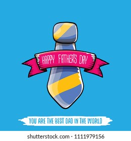 happy fathers day greeting card with cartoon color tie and ribbon with greeting text. fathers day vector label or icon isolated on blue background