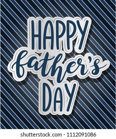Happy Fathers Day greeting card design with hand lettering. Hand sketched text  with white outline isolated on striped background. Vector illustration
