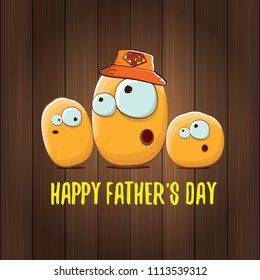 happy fathers day greeting card with cartoon father potato and kids . fathers day vector label or icon isolated on wooden texture background