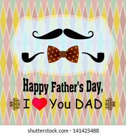 Happy Father's Day Greeting Card / Mustache bow tie and pipe design