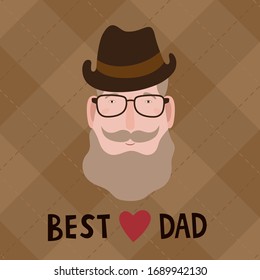 Happy fathers day greeting card. Vector illustration of an old father with glasses, a beard, mustache, hat. Used for postcards, stickers, banners, prints. Text design on brown and beige background.